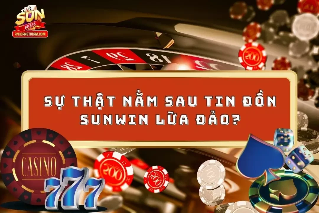 Sunwin Lừa Đảo
